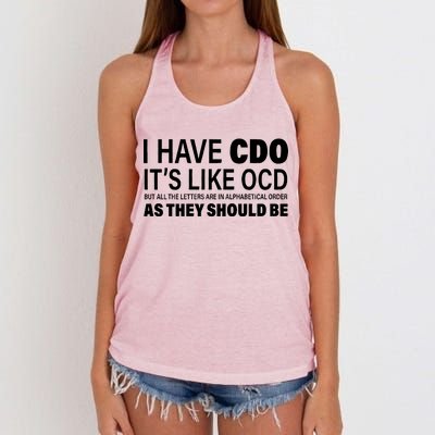 I Have CDO Its Like OCD But In Alphabetical Order Women's Knotted Racerback Tank