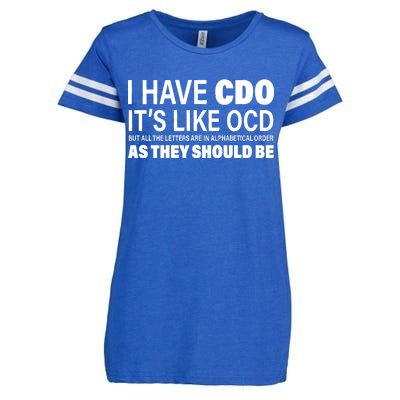 I Have CDO Its Like OCD But In Alphabetical Order Enza Ladies Jersey Football T-Shirt