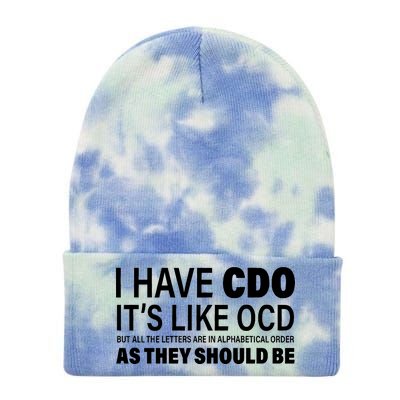 I Have CDO Its Like OCD But In Alphabetical Order Tie Dye 12in Knit Beanie