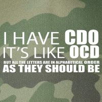 I Have CDO It's Like OCD Funny Sarcastic Legacy Tie Dye Trucker Hat