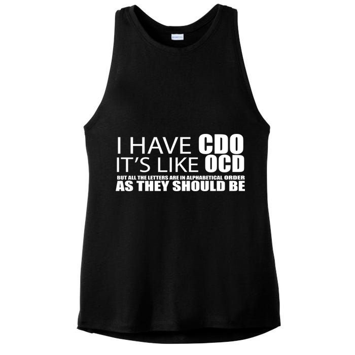 I Have CDO It's Like OCD Funny Sarcastic Ladies PosiCharge Tri-Blend Wicking Tank
