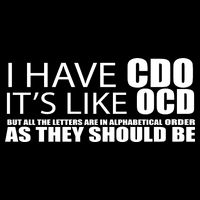 I Have CDO It's Like OCD Funny Sarcastic Impact Tech Backpack