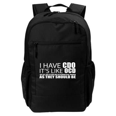 I Have CDO It's Like OCD Funny Sarcastic Daily Commute Backpack
