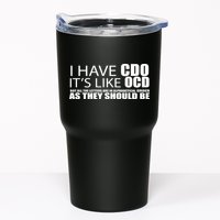 I Have CDO It's Like OCD Funny Sarcastic Tumbler