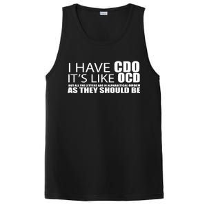 I Have CDO It's Like OCD Funny Sarcastic PosiCharge Competitor Tank