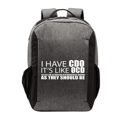 I Have CDO It's Like OCD Funny Sarcastic Vector Backpack