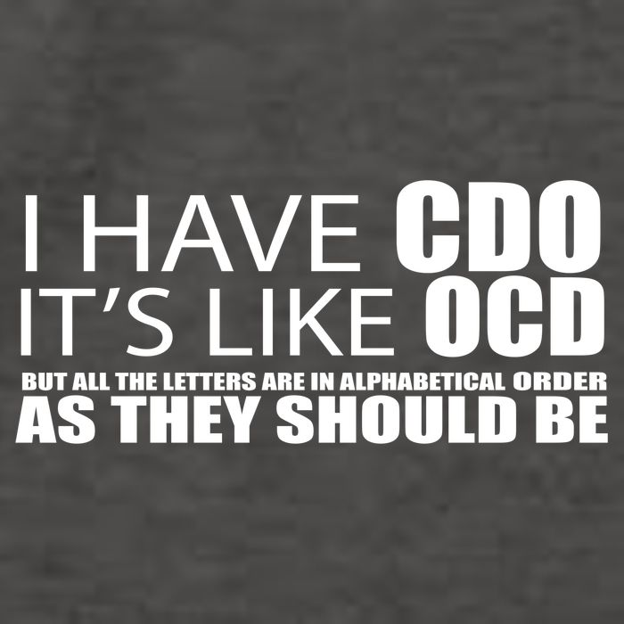 I Have CDO It's Like OCD Funny Sarcastic Vector Backpack