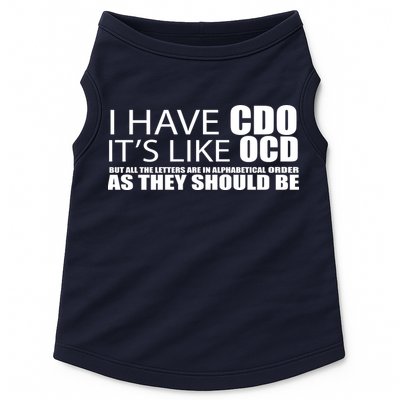 I Have CDO It's Like OCD Funny Sarcastic Doggie Tank
