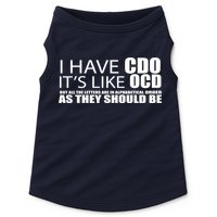 I Have CDO It's Like OCD Funny Sarcastic Doggie Tank