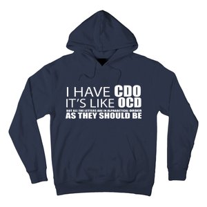 I Have CDO It's Like OCD Funny Sarcastic Hoodie