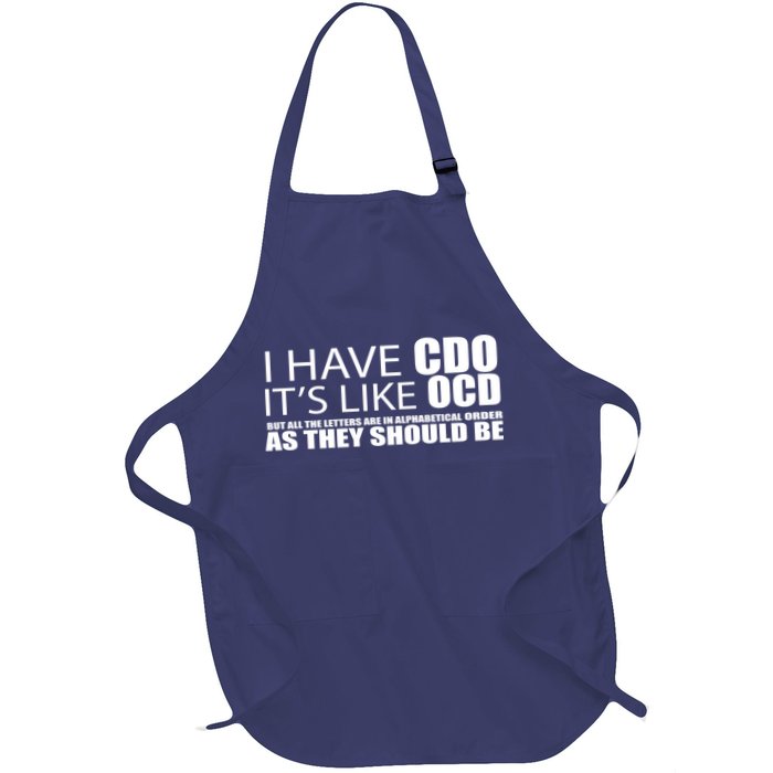 I Have CDO It's Like OCD Funny Sarcastic Apron