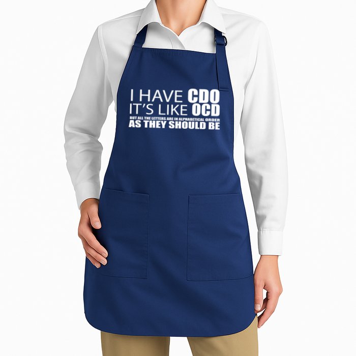 I Have CDO It's Like OCD Funny Sarcastic Apron