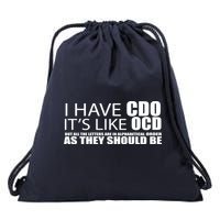 I Have CDO It's Like OCD Funny Sarcastic Drawstring Bag