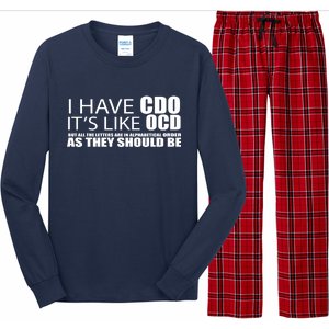 I Have CDO It's Like OCD Funny Sarcastic Long Sleeve Pajama Set