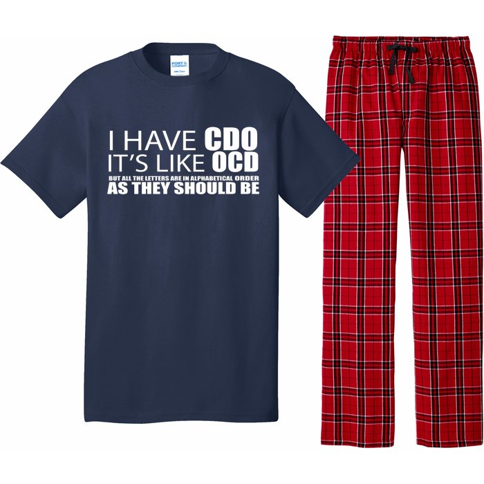 I Have CDO It's Like OCD Funny Sarcastic Pajama Set