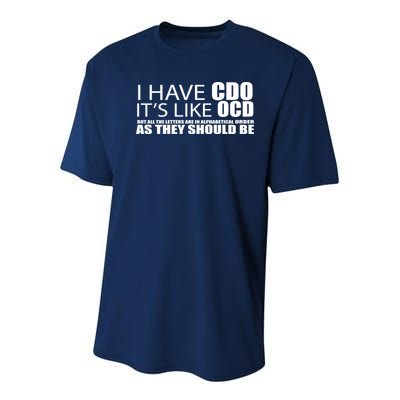 I Have CDO It's Like OCD Funny Sarcastic Youth Performance Sprint T-Shirt