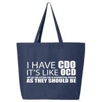 I Have CDO It's Like OCD Funny Sarcastic 25L Jumbo Tote