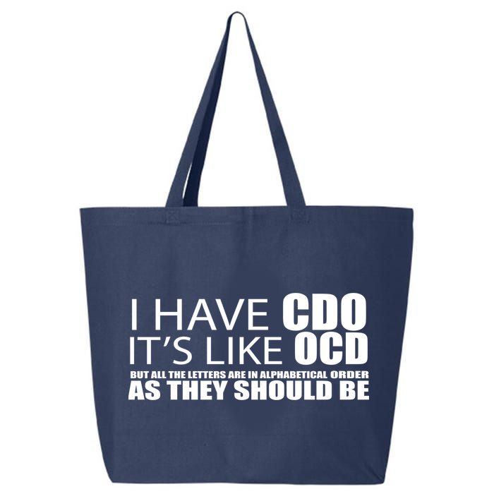 I Have CDO It's Like OCD Funny Sarcastic 25L Jumbo Tote