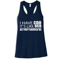 I Have CDO It's Like OCD Funny Sarcastic Womens Tank Top