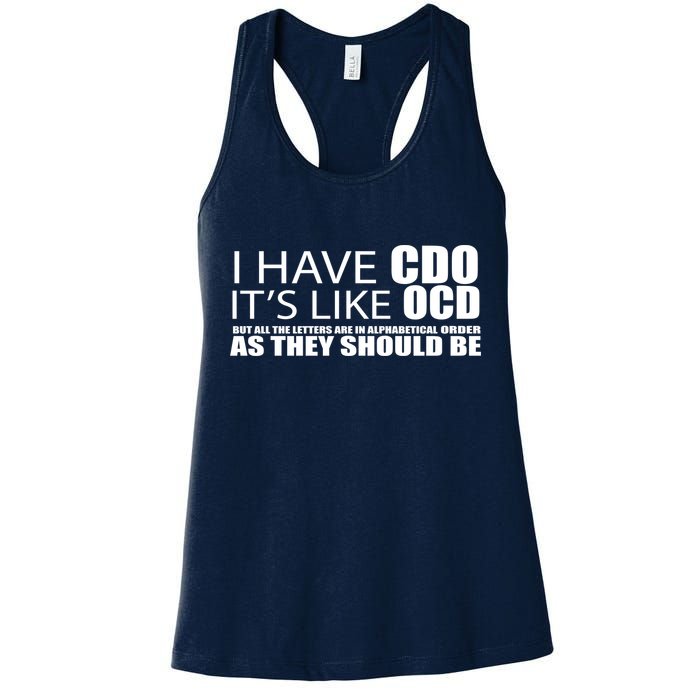 I Have CDO It's Like OCD Funny Sarcastic Womens Tank Top