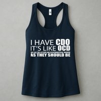 I Have CDO It's Like OCD Funny Sarcastic Womens Tank Top