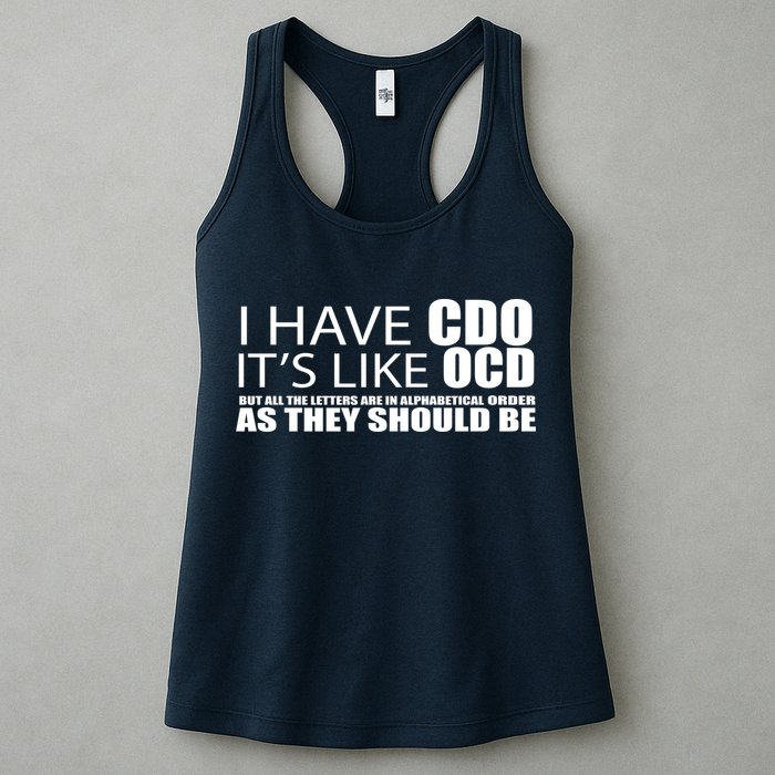 I Have CDO It's Like OCD Funny Sarcastic Womens Tank Top