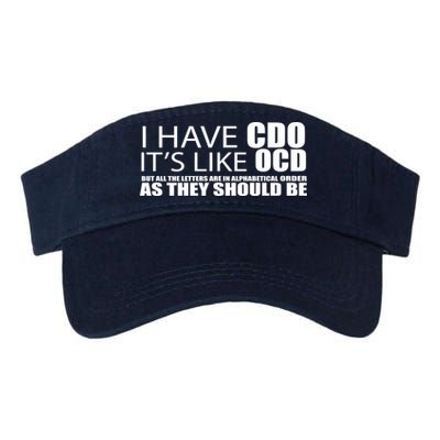 I Have CDO It's Like OCD Funny Sarcastic Visor