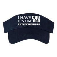 I Have CDO It's Like OCD Funny Sarcastic Visor