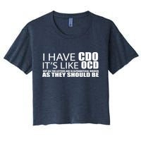 I Have CDO It's Like OCD Funny Sarcastic Crop Top
