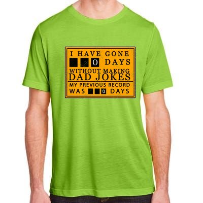 I Have Gone 0 Days Without Making A Dad Joke Adult ChromaSoft Performance T-Shirt