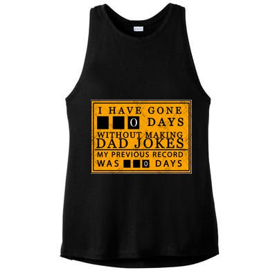 I Have Gone 0 Days Without Making A Dad Joke Ladies PosiCharge Tri-Blend Wicking Tank