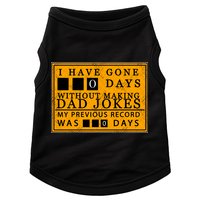 I Have Gone 0 Days Without Making A Dad Joke Doggie Tank