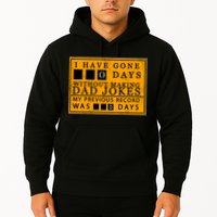 I Have Gone 0 Days Without Making A Dad Joke Hoodie
