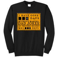 I Have Gone 0 Days Without Making A Dad Joke Sweatshirt