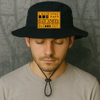 I Have Gone 0 Days Without Making A Dad Joke Bucket Hat