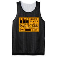 I Have Gone 0 Days Without Making A Dad Joke Mesh Reversible Basketball Jersey Tank