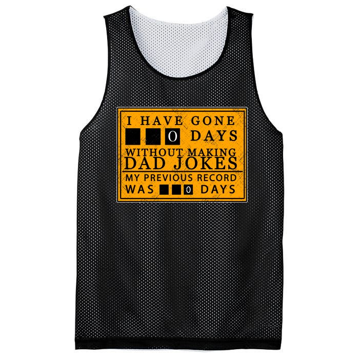 I Have Gone 0 Days Without Making A Dad Joke Mesh Reversible Basketball Jersey Tank