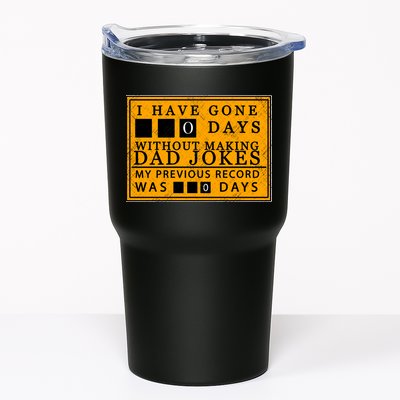 I Have Gone 0 Days Without Making A Dad Joke Tumbler