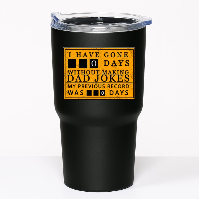 I Have Gone 0 Days Without Making A Dad Joke Tumbler