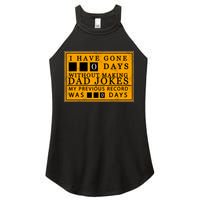 I Have Gone 0 Days Without Making A Dad Joke Women's Perfect Tri Rocker Tank