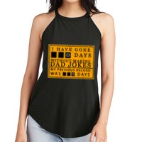 I Have Gone 0 Days Without Making A Dad Joke Women's Perfect Tri Rocker Tank