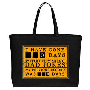 I Have Gone 0 Days Without Making A Dad Joke Cotton Canvas Jumbo Tote