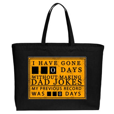 I Have Gone 0 Days Without Making A Dad Joke Cotton Canvas Jumbo Tote