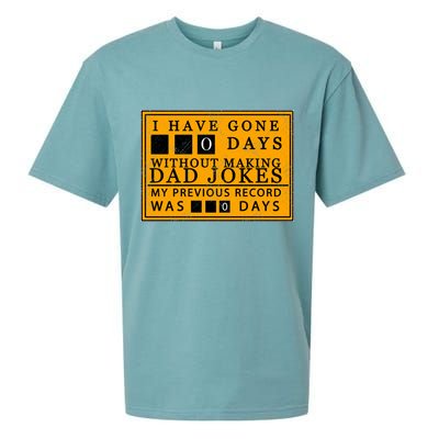 I Have Gone 0 Days Without Making A Dad Joke Sueded Cloud Jersey T-Shirt