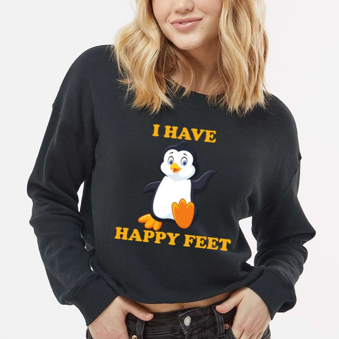 I Have Happy Feet Cropped Pullover Crew