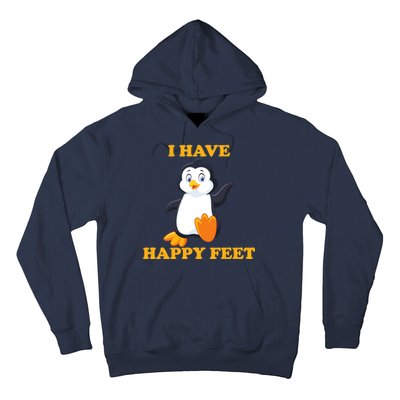 I Have Happy Feet Hoodie