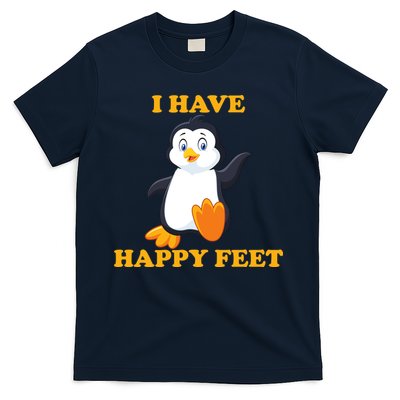 I Have Happy Feet T-Shirt