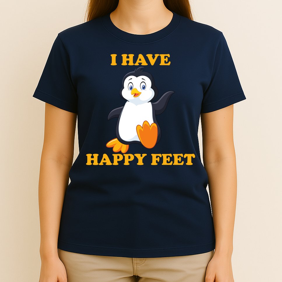 I Have Happy Feet T-Shirt