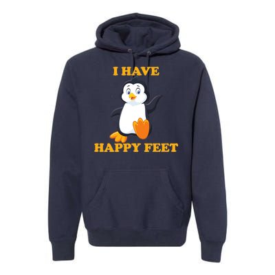 I Have Happy Feet Premium Hoodie