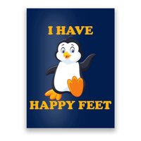 I Have Happy Feet Poster